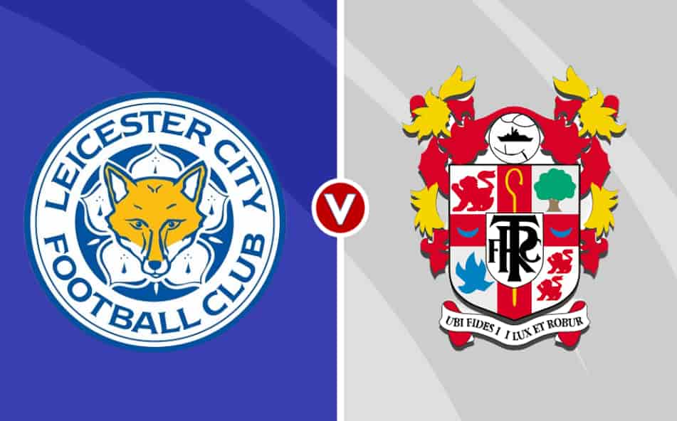 Leicester City vs Tranmere Rovers